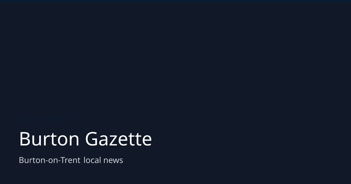 Burton Gazette — Latest Local News